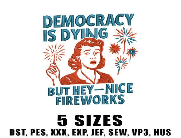 Democracy is Dying: A Thoughtful Embroidery Review