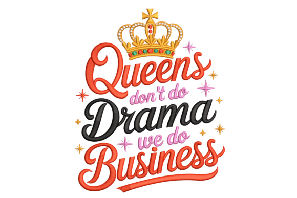 Queens Crown Quote: A Thoughtful Embroidery Design for Meaningful Gifts